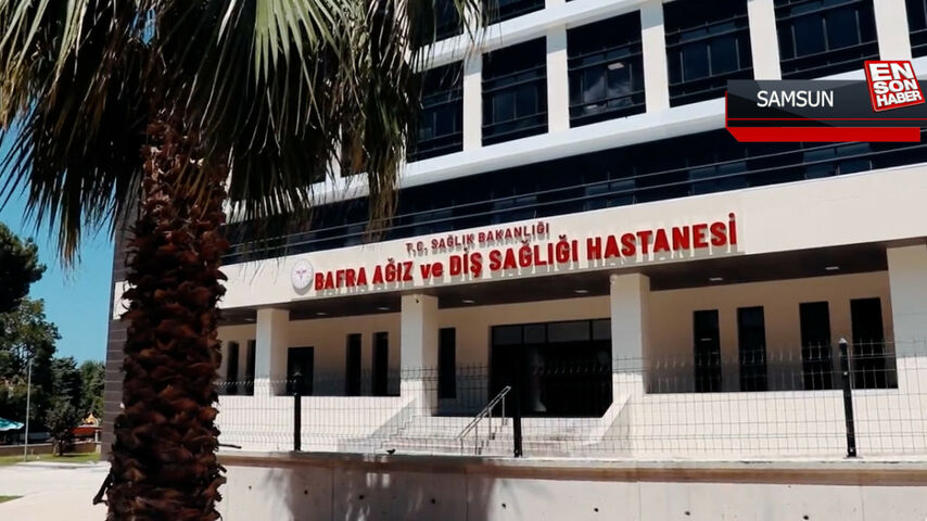 Fahrettin Koca: Bafra Ağız ve Diş Sağlığı Hastanemiz hizmete açılıyor