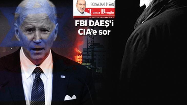 FBI DAEŞ’i CIA’e sor