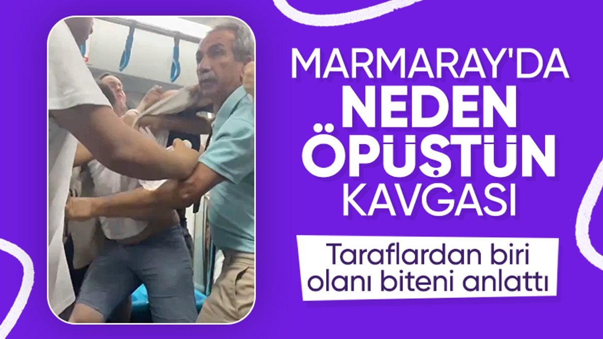 Marmaray’da çıkan kavganın taraflarından biri konuştu