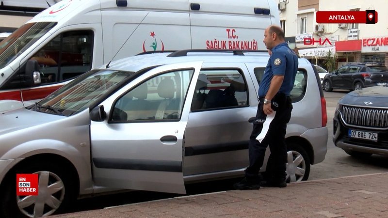 Antalya’da taburcu olduğu hastanenin karşısındaki otomobilinde ölü bulundu