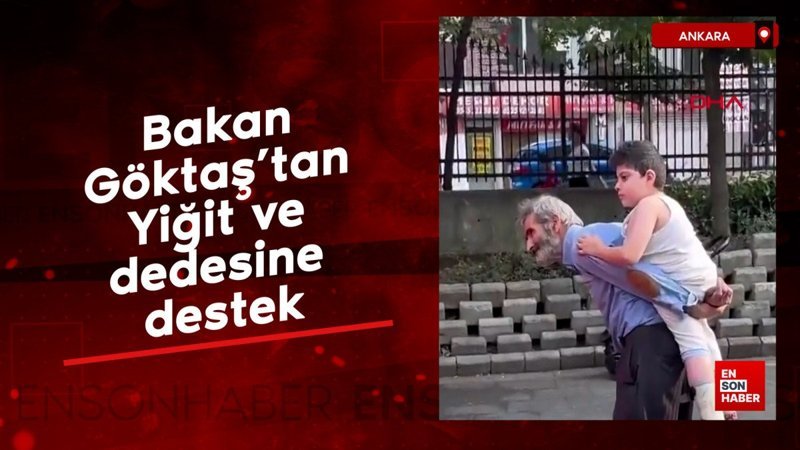 Bakan Göktaş’tan Yiğit ve dedesine destek
